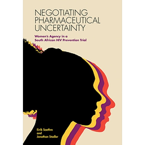 Negotiating Pharmaceutical Uncertainty, Eirik Saethre, Jonathan Stadler