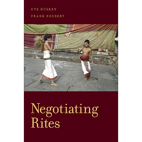 Negotiating Rites, Ute Husken, Frank Neubert