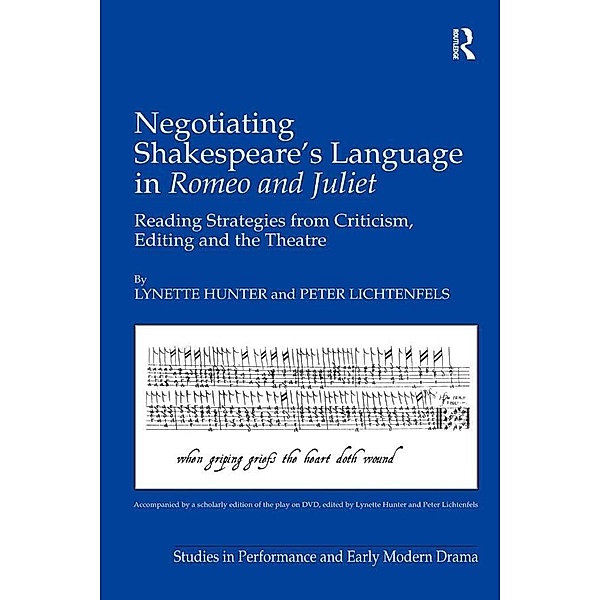 Negotiating Shakespeare's Language in Romeo and Juliet, Lynette Hunter, Peter Lichtenfels