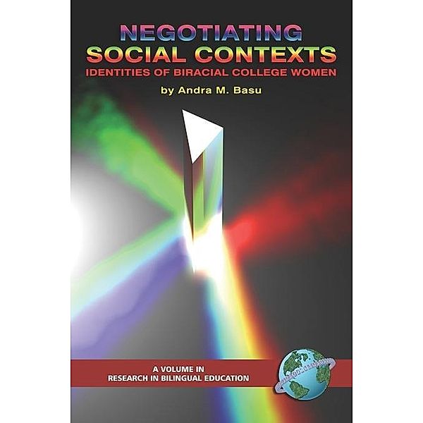 Negotiating Social Contexts / Research in Bilingual Education