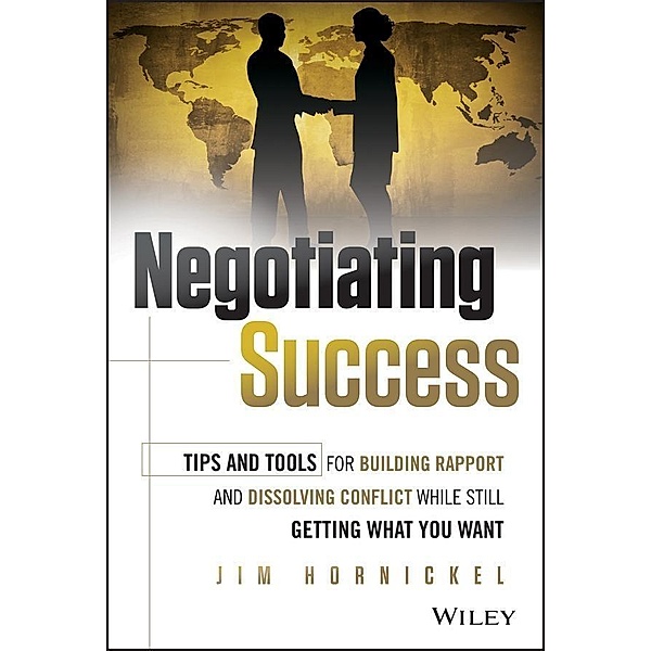 Negotiating Success, Jim Hornickel