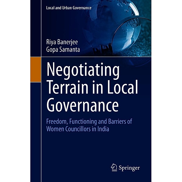 Negotiating Terrain in Local Governance / Local and Urban Governance, Riya Banerjee, Gopa Samanta