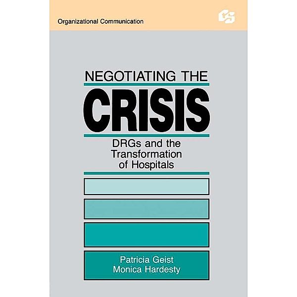 Negotiating the Crisis, Patricia Geist, Monica Hardesty