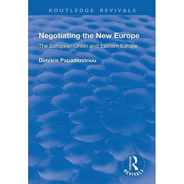 Negotiating the New Europe, Dimitris Papadimitriou