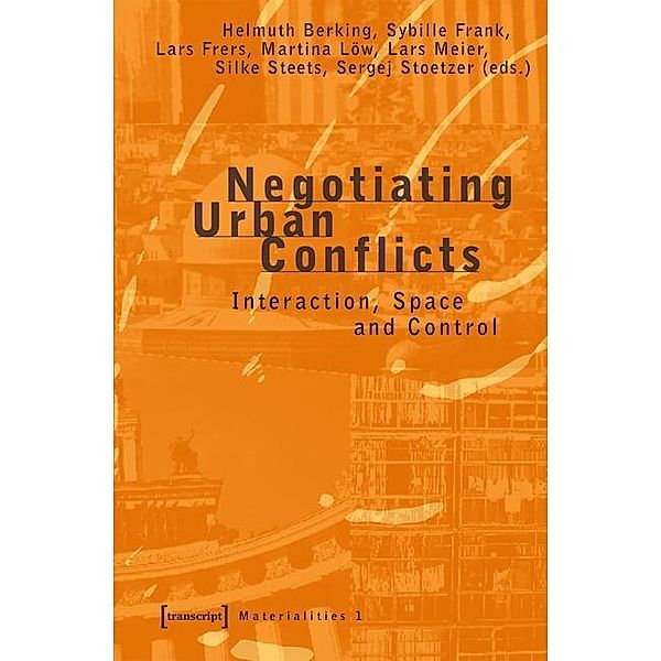 Negotiating Urban Conflicts