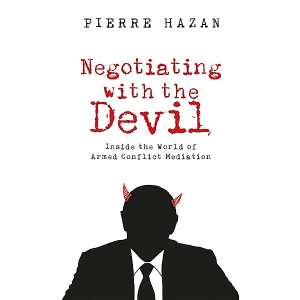Negotiating with the Devil, Pierre Hazan