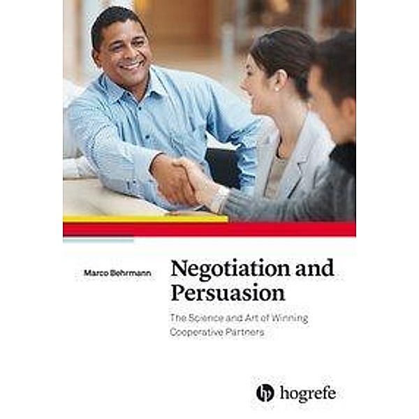 Negotiation and Persuasion, Marco Behrmann