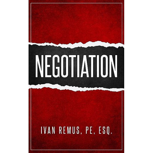 Negotiation (Business & Leadership, #1) / Business & Leadership, Ivan Remus