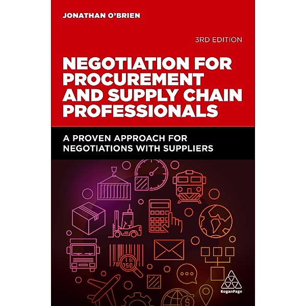 Negotiation for Procurement and Supply Chain Professionals, Jonathan O'Brien