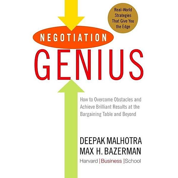Negotiation Genius, Deepak Malhotra, Max Bazerman