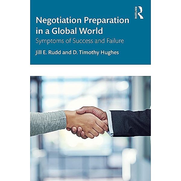 Negotiation Preparation in a Global World, Jill E. Rudd, D. Timothy Hughes