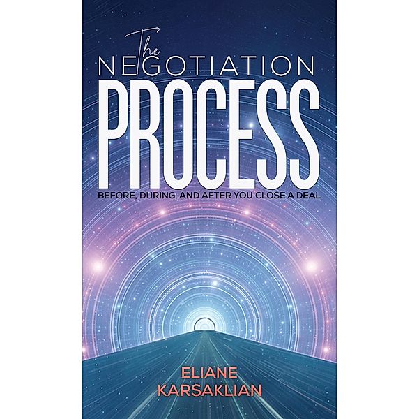 Negotiation Process / Austin Macauley Publishers LLC, Eliane Karsaklian