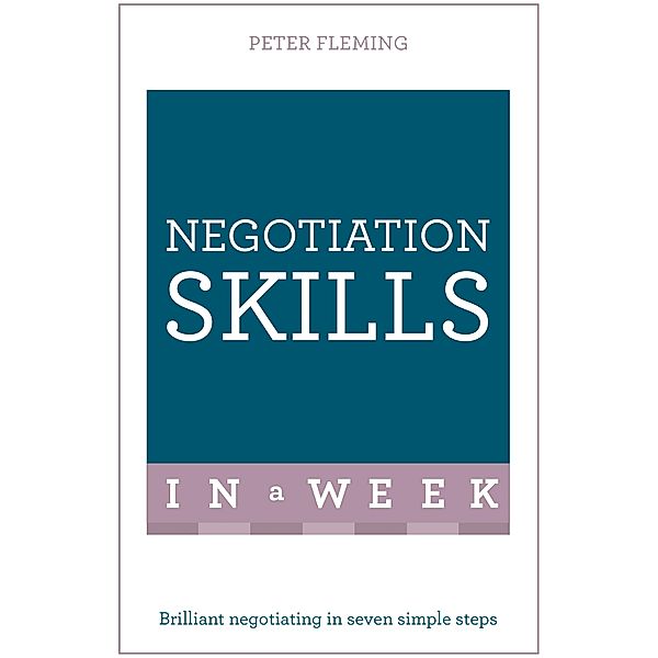 Negotiation Skills In A Week, Peter Fleming