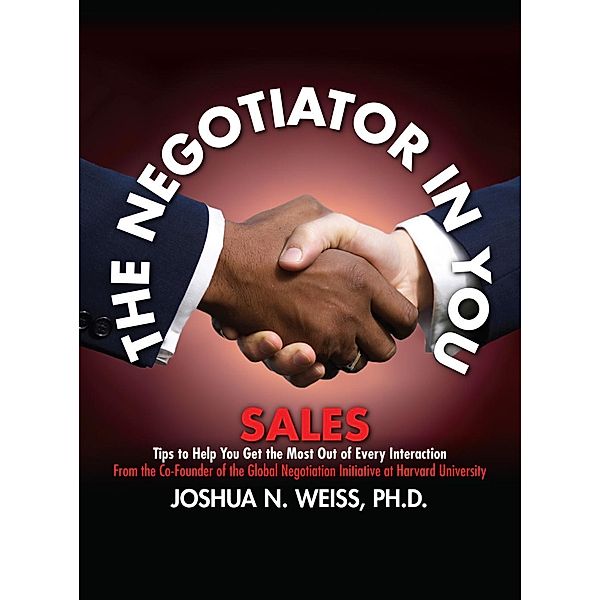 Negotiator in You: Sales, Joshua N. Weiss