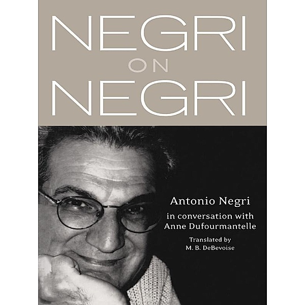 Negri on Negri, Antonio Negri