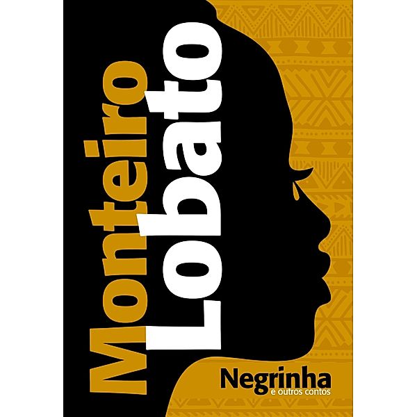 Negrinha e outros contos / Clássicos da literatura, Monteiro Lobato