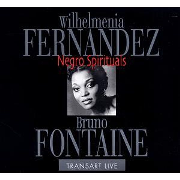 Negro Spirituals, Wilhelminia Fernandez, Bruno Fontaine