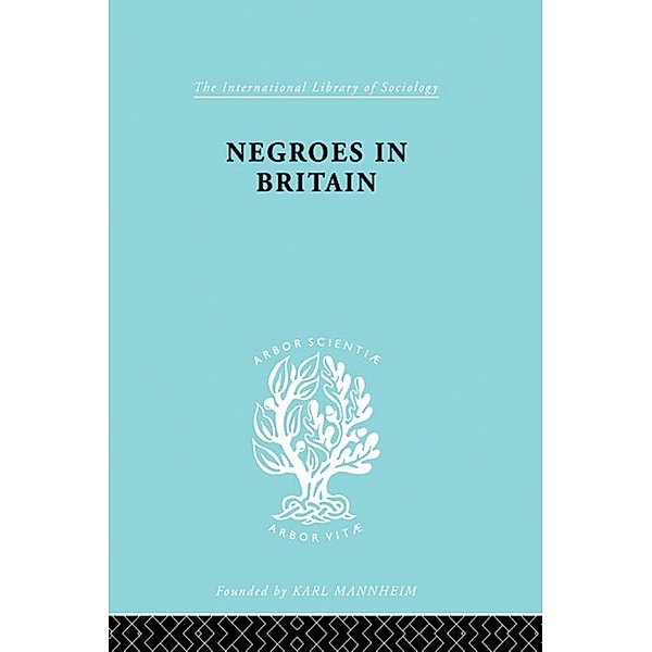 Negroes in Britain, K. L. Little