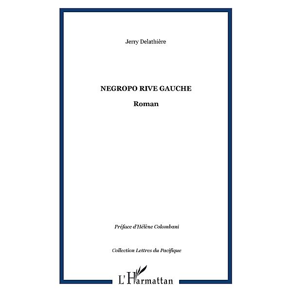 Negropo rive gauche - roman / Hors-collection, Jerry Delathiere