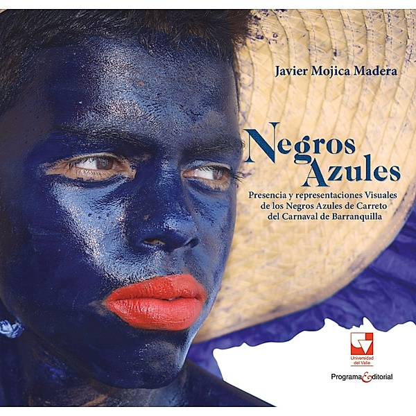 Negros azules / Artes y Humanidades, Javier Mojica Madera