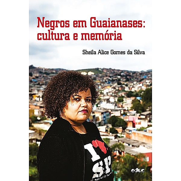 Negros em Guaianases, Sheila Alice Gomes da Silva