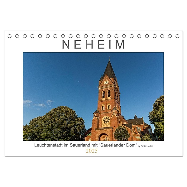 Neheim Leuchtenstadt mit Sauerländer Dom (Tischkalender 2025 DIN A5 quer), CALVENDO Monatskalender, Calvendo, Britta Lieder
