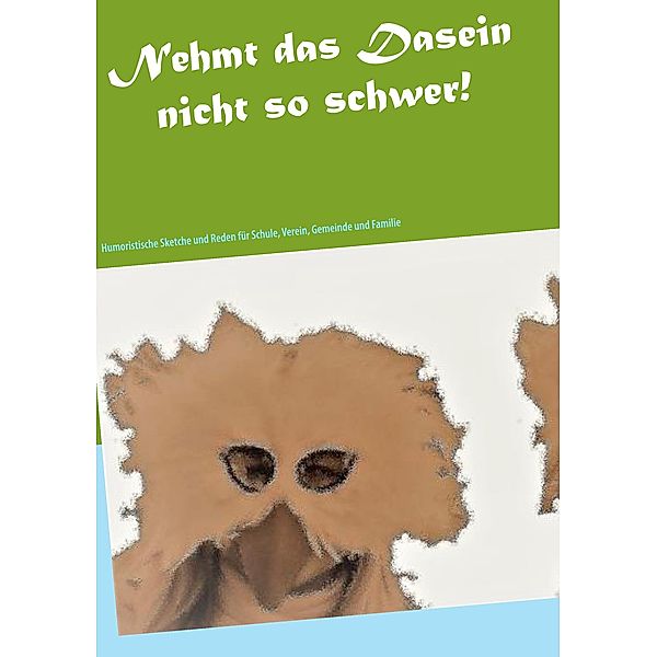 Nehmt das Dasein nicht  so schwer!, Heinz-Theo Frings