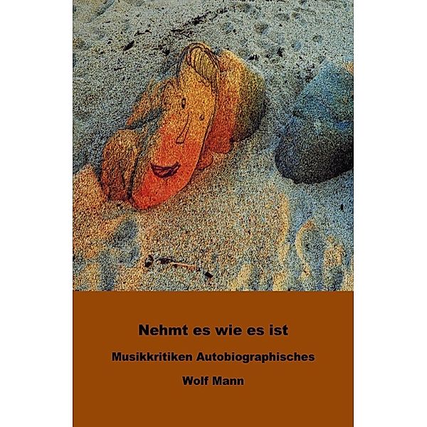 Nehmt es wie es ist, Wolf Mann