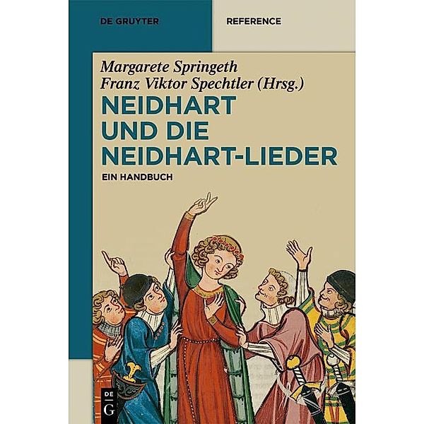 Neidhart und die Neidhart-Lieder / De Gruyter Reference