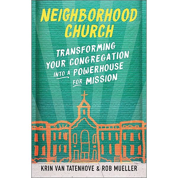 Neighborhood Church, Krin van Tatenhove, Rob Mueller
