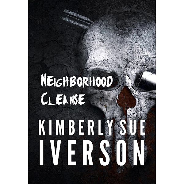 Neighborhood Cleanse, Kimberly Sue Iverson