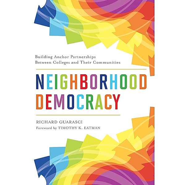 Neighborhood Democracy, Richard Guarasci