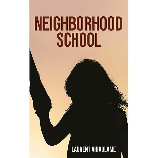 Neighborhood School, Laurent Ahiablame