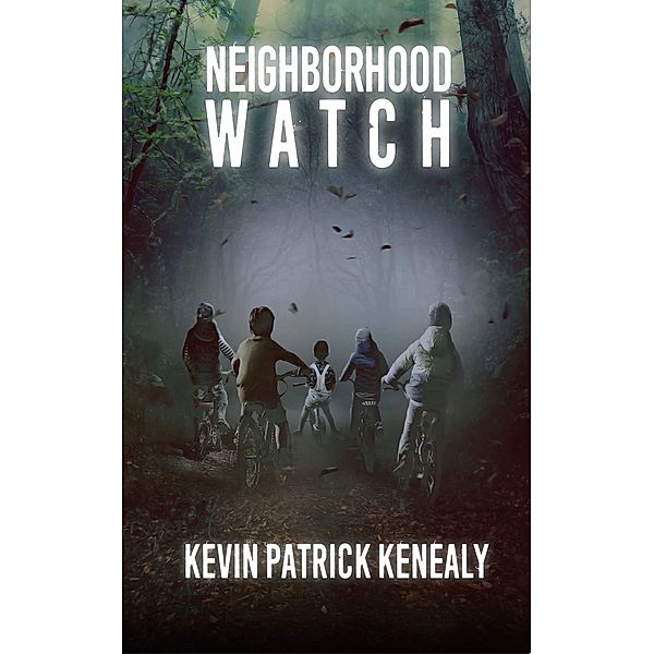 Neighborhood Watch, Kevin Kenealy