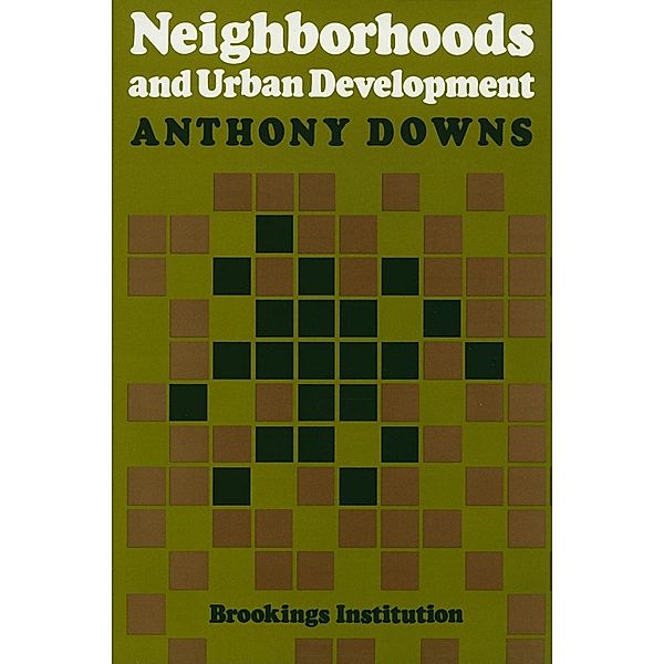 Neighborhoods and Urban Development, Anthony Downs