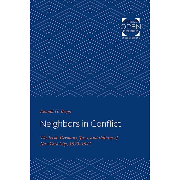 Neighbors in Conflict, Ronald H. Bayor