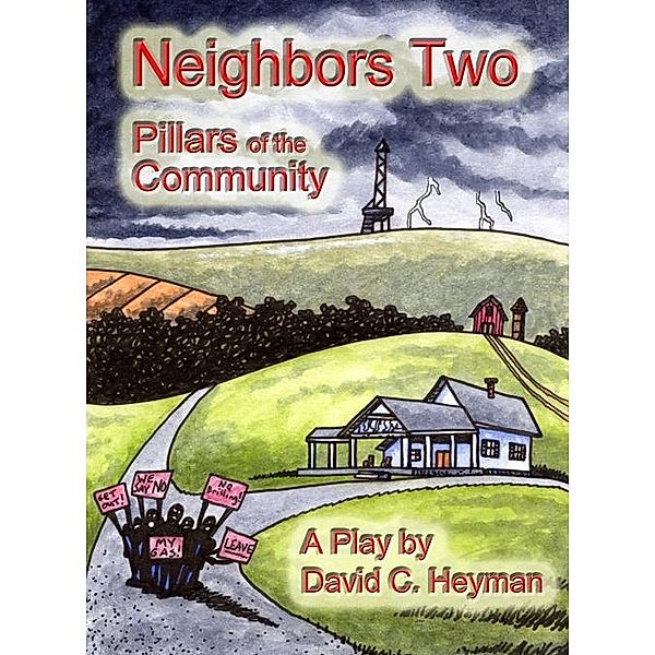 Neighbors Two: Pillars of the Community / Wilcox Publishing, David Heyman