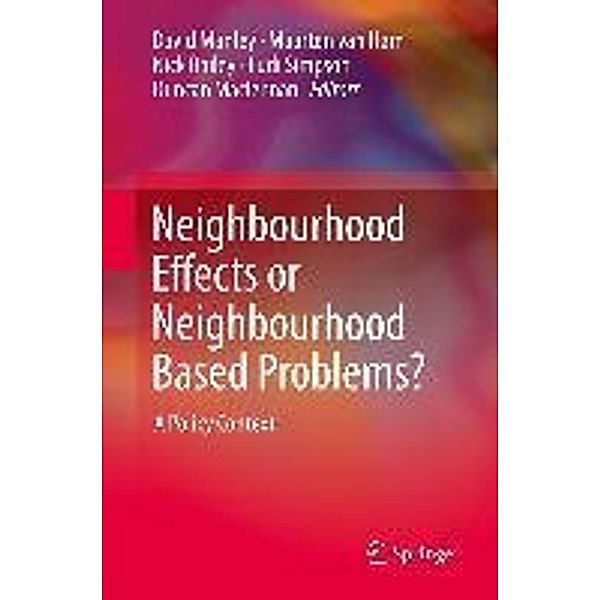 Neighbourhood Effects or Neighbourhood Based Problems?