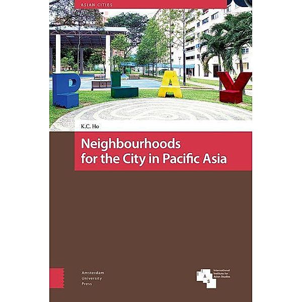 Neighbourhoods for the City in Pacific Asia, Kong Chong Ho