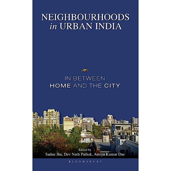 Neighbourhoods in Urban India / Bloomsbury India