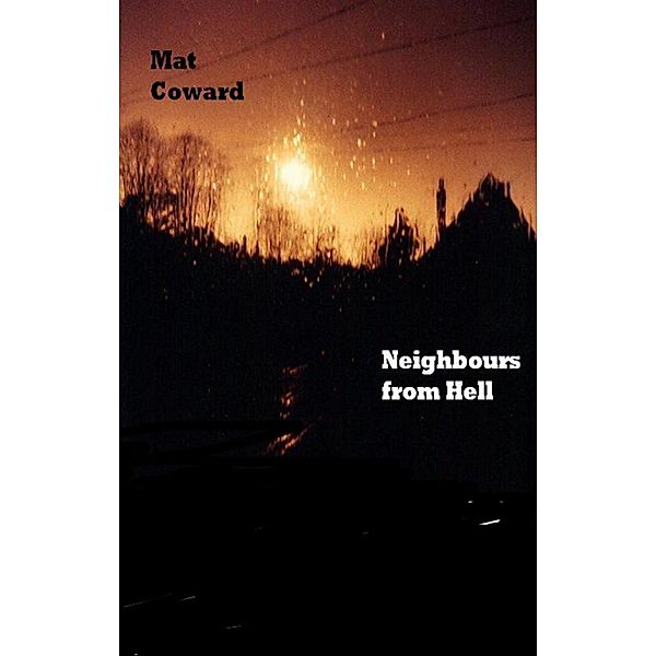 Neighbours From Hell, Mat Coward