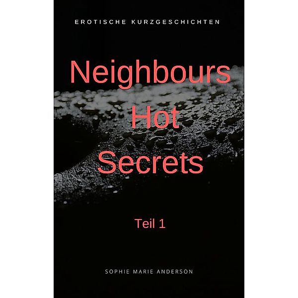 Neighbours Hot Secrets, Sophie Marie Anderson