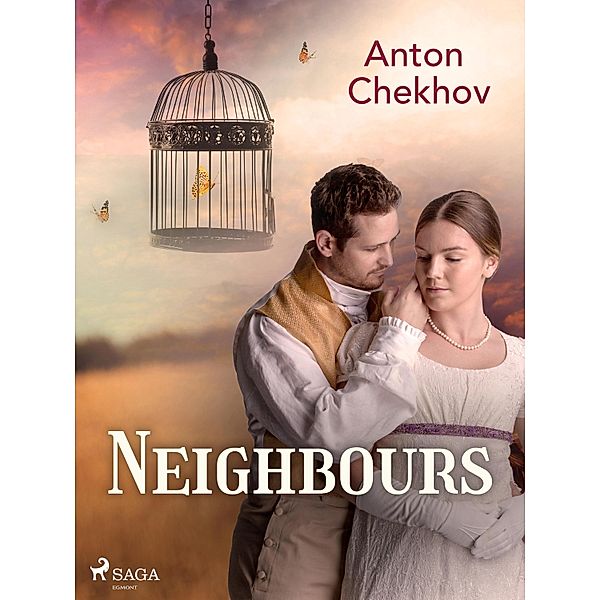 Neighbours / World Classics, Anton Tchekhov