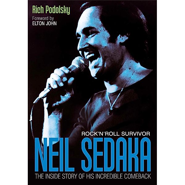 Neil Sedaka Rock 'n' roll Survivor, Rich Podolsky