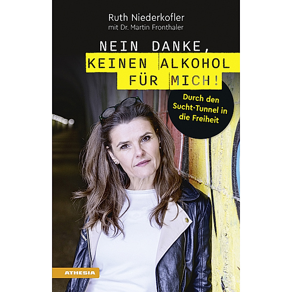 Nein danke, keinen Alkohol für mich!, Ruth Niederkofler
