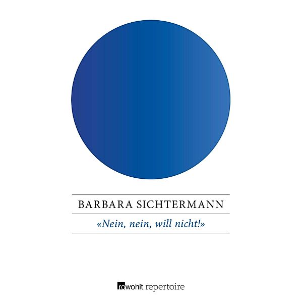 «Nein, nein, will nicht!», Barbara Sichtermann