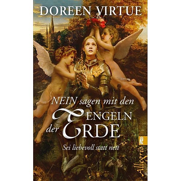 NEIN sagen mit den Engeln der Erde, Doreen Virtue