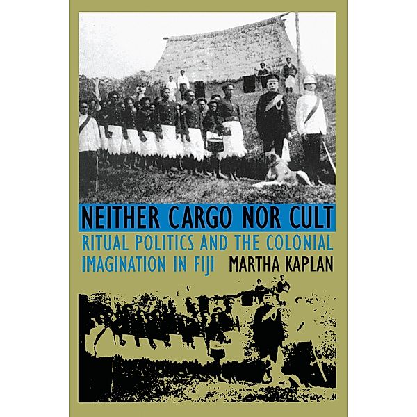 Neither Cargo nor Cult, Kaplan Martha Kaplan