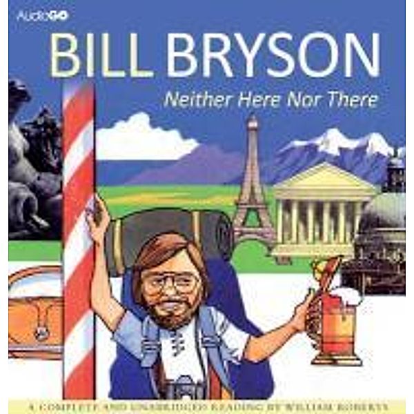 Neither Here Nor There, Bill Bryson