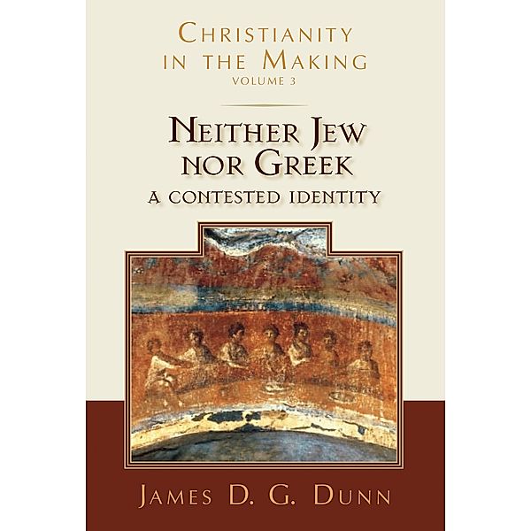 Neither Jew nor Greek, James D. G. Dunn